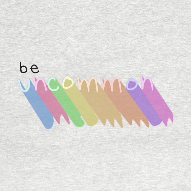Be Uncommon by Origami Sticker Co.